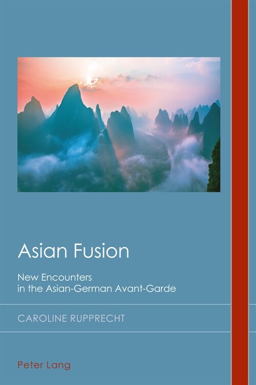 Asian Fusion : New Encounters in the Asian-German Avant-Garde (Paperback, New ed)