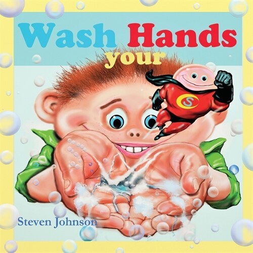 Wash your Hands: Wash your Hands (Paperback)