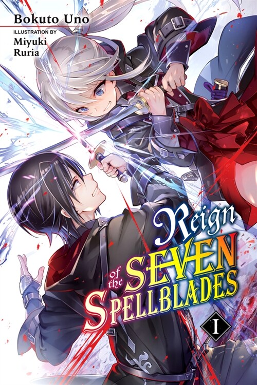 Reign of the Seven Spellblades, Vol. 1 (Light Novel) (Paperback)