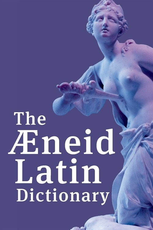 The Aeneid Latin Dictionary (Paperback)