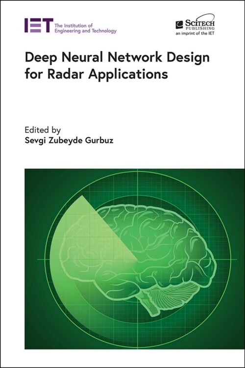 Deep Neural Network Design for Radar Applications (Hardcover)