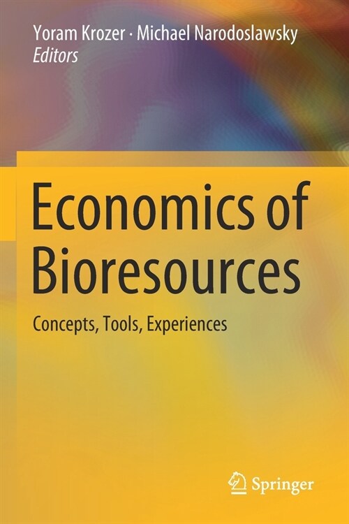 Economics of Bioresources: Concepts, Tools, Experiences (Paperback, 2019)