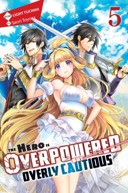 The Hero Is Overpowered But Overly Cautious, Vol. 5 (Light Novel) (Paperback)