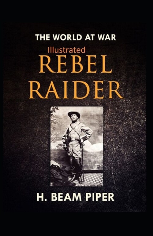 Rebel Raider Illustrated (Paperback)