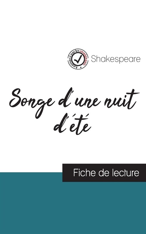 Songe dune nuit d??de Shakespeare (fiche de lecture et analyse compl?e de loeuvre) (Paperback)