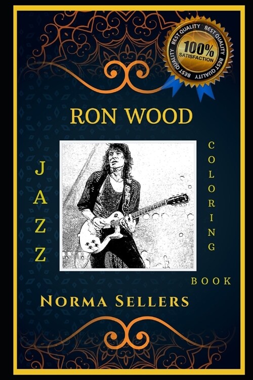Ron Wood Jazz Coloring Book: Lets Party and Relieve Stress, the Original Anti-Anxiety Adult Coloring Book (Paperback)