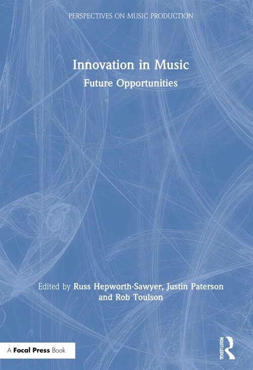 Innovation in Music : Future Opportunities (Hardcover)