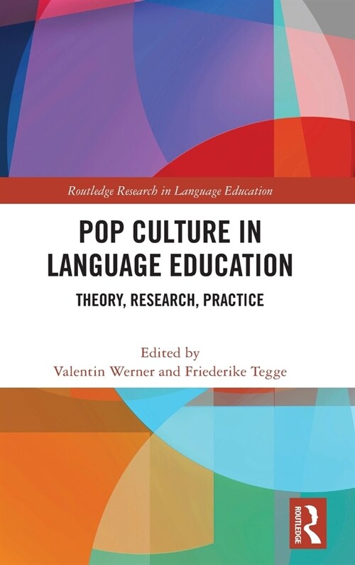 Pop Culture in Language Education : Theory, Research, Practice (Hardcover)