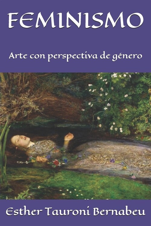 Feminismo: Arte con perspectiva de g?ero (Paperback)
