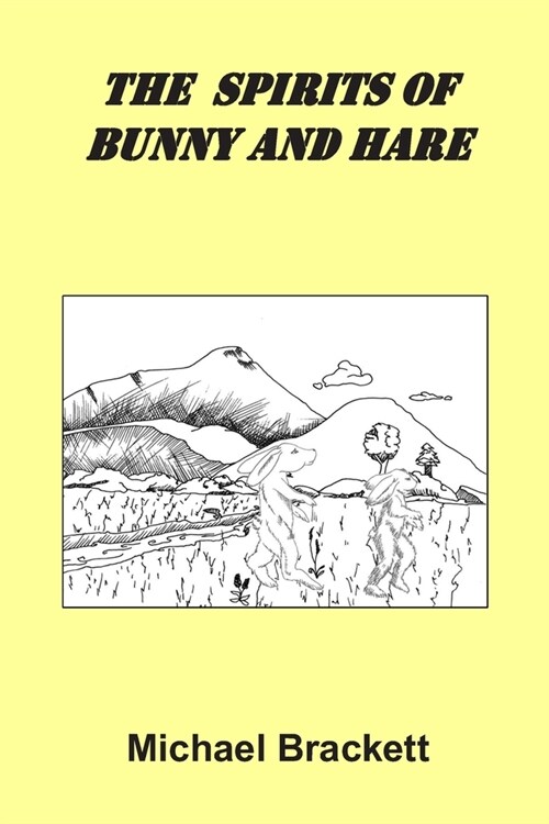 The Spirits of Bunny and Hare (Paperback)