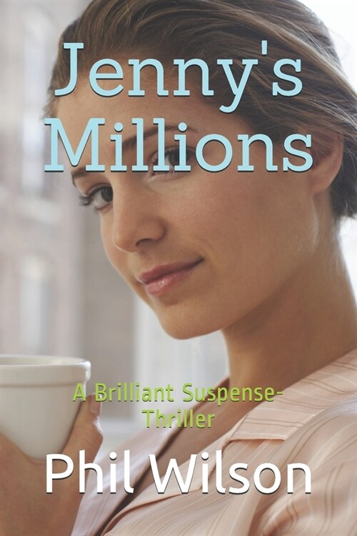 Jennys Millions: A Brilliant Suspense-Thriller (Paperback)