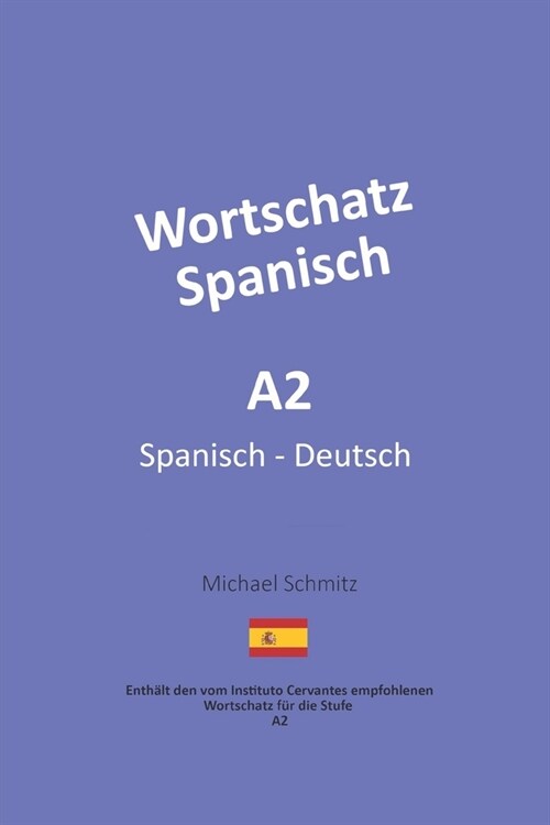 Wortschatz Spanisch A2: Spanisch - Deutsch (Paperback)