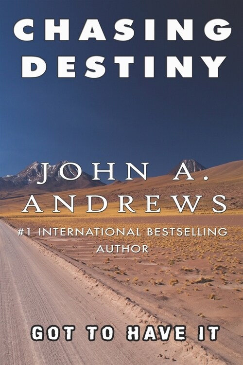 Chasing Destiny: Got To Have It (Paperback)