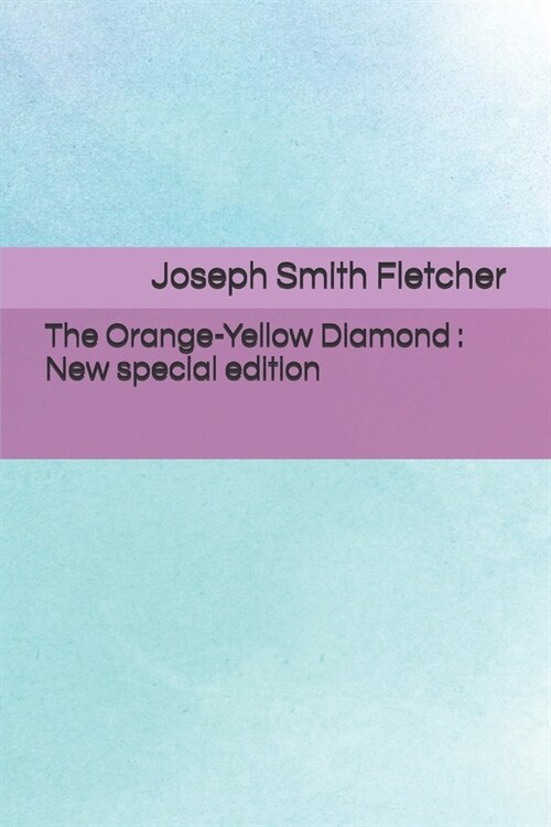 The Orange-Yellow Diamond: New special edition (Paperback)