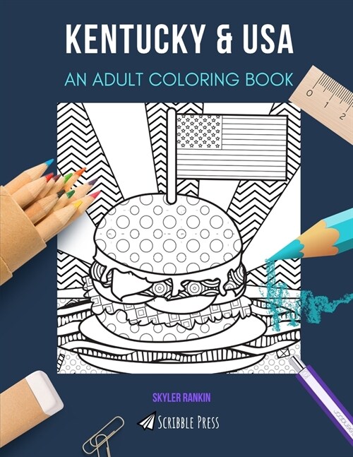 Kentucky & USA: AN ADULT COLORING BOOK: An Awesome Coloring Book For Adults (Paperback)