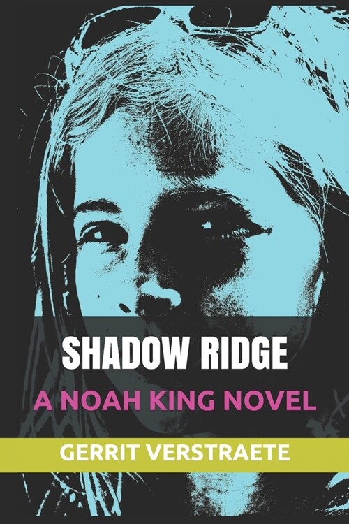 Shadow Ridge: A Noah King Novel (Paperback)