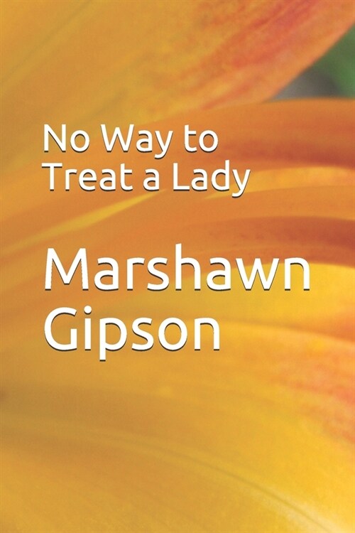 No Way to Treat a Lady (Paperback)