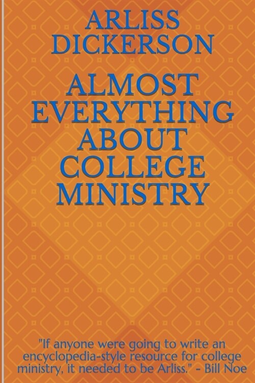 Almost Everything About College Ministry (Paperback)