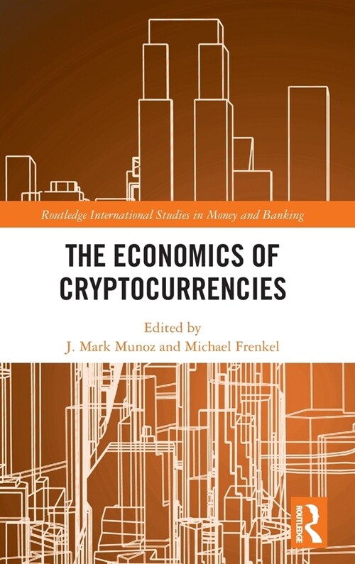 The Economics of Cryptocurrencies (Hardcover)