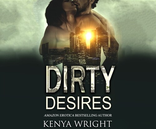 Dirty Desires (Audio CD)