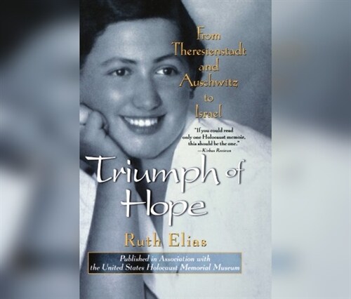 Triumph of Hope: From Theresienstadt and Auschwitz to Israel (Audio CD)