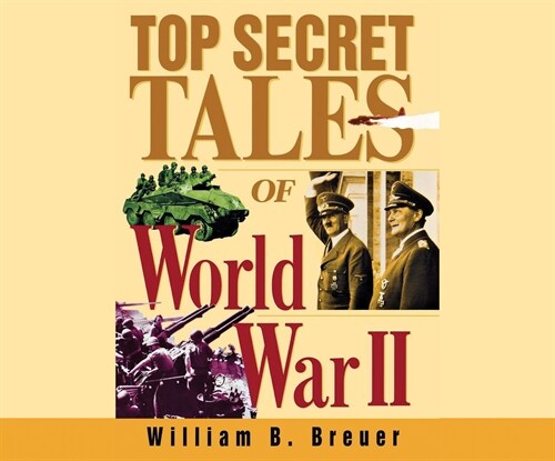 Top Secret Tales of World War II (Audio CD)