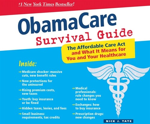 Obamacare Survival Guide: The Affordable Care ACT and What It Means for You and Your Healthcare (MP3 CD)