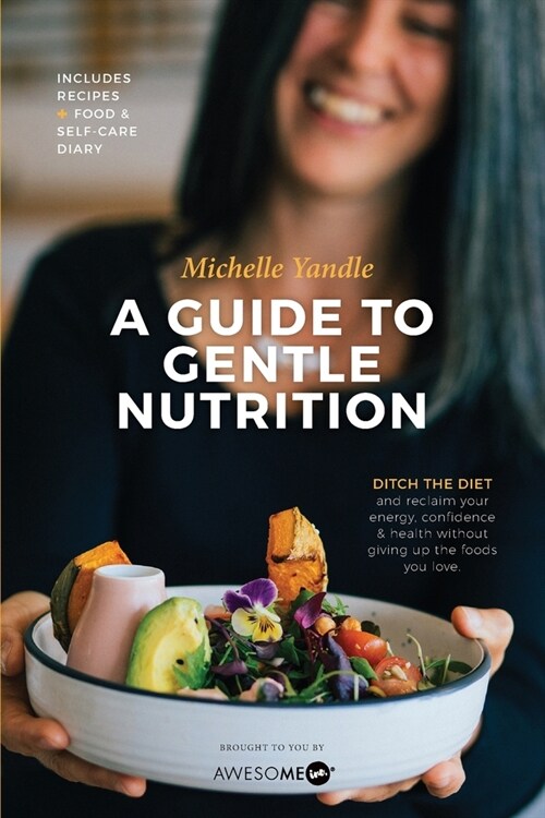 A Guide to Gentle Nutrition (Paperback)