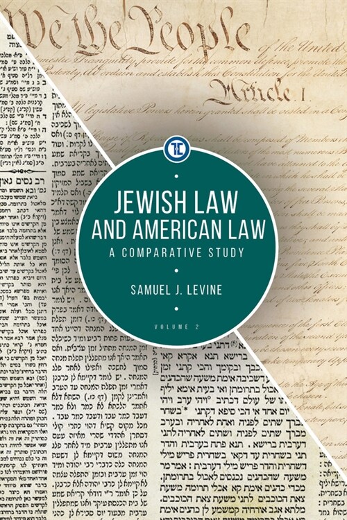 Jewish Law and American Law, Volume 2: A Comparative Study (Paperback)
