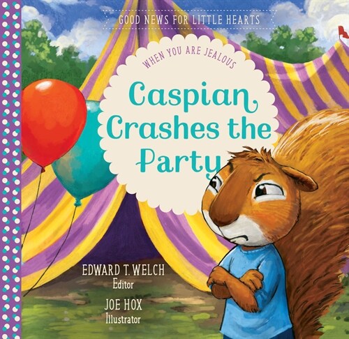 Caspian Crashes the Party: When You Are Jealous (Hardcover)