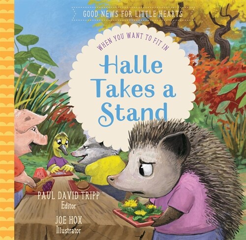 Halle Takes a Stand: When You Want to Fit in (Hardcover)