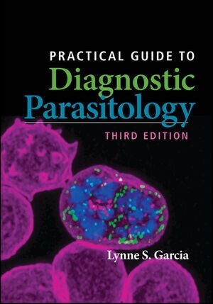 Practical Guide to Diagnostic Parasitology (Paperback, 3)