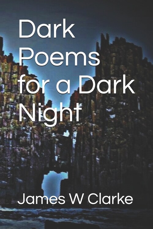 Dark Poems for a Dark Night (Paperback)