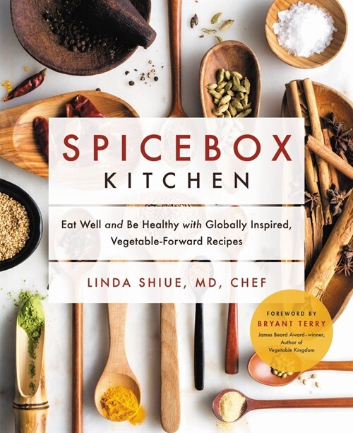 Spicebox Kitchen: Eat Well and Be Healthy with Globally Inspired, Vegetable-Forward Recipes (Hardcover)