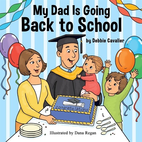 My Dad Is Going Back to School (Paperback)