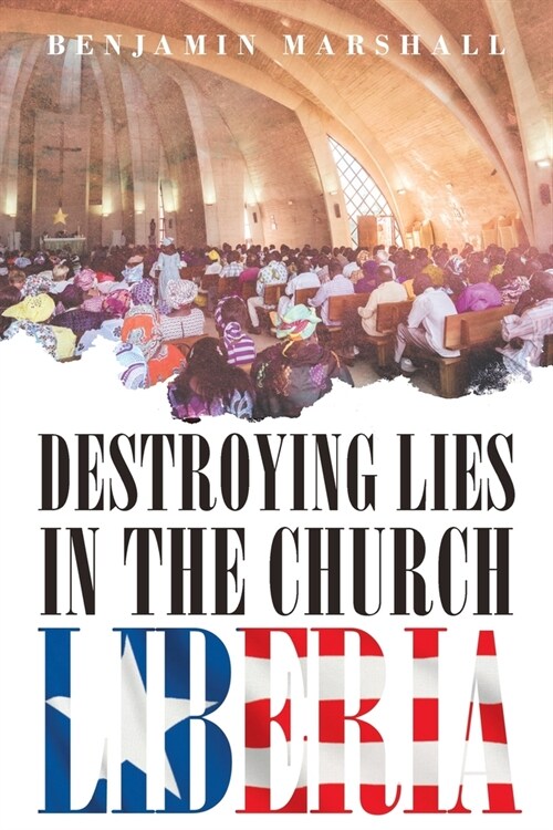 Destroying Lies in the Church Liberia (Paperback)