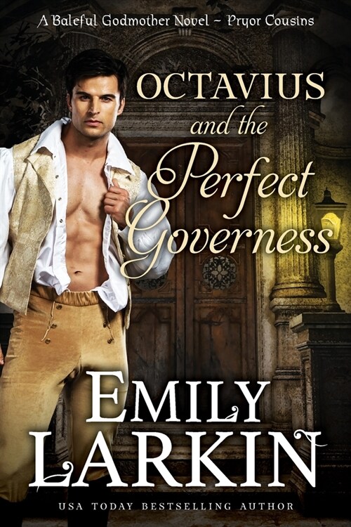 Octavius and the Perfect Governess: A Baleful Godmother Novel (Paperback)