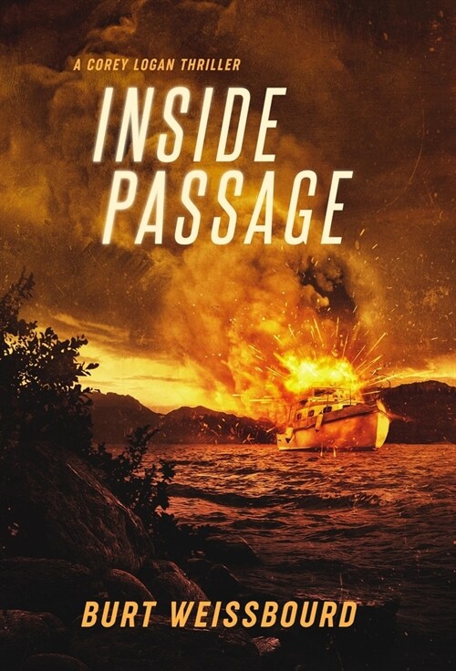 Inside Passage: A Corey Logan Thriller (Hardcover)