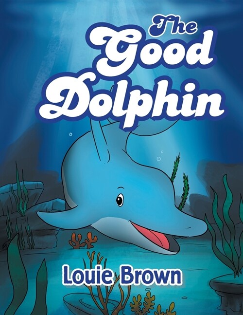 The Good Dolphin (Paperback)