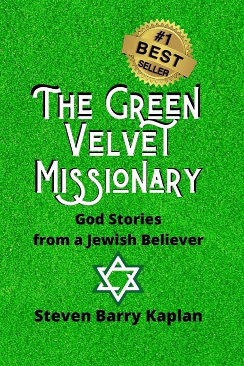 The Green Velvet Missionary: God Stories From a Jewish Believer (Paperback)