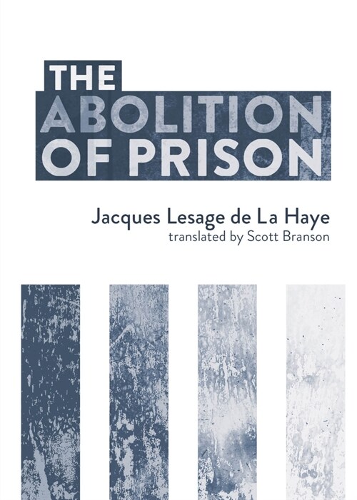 The Abolition of Prison (Paperback)