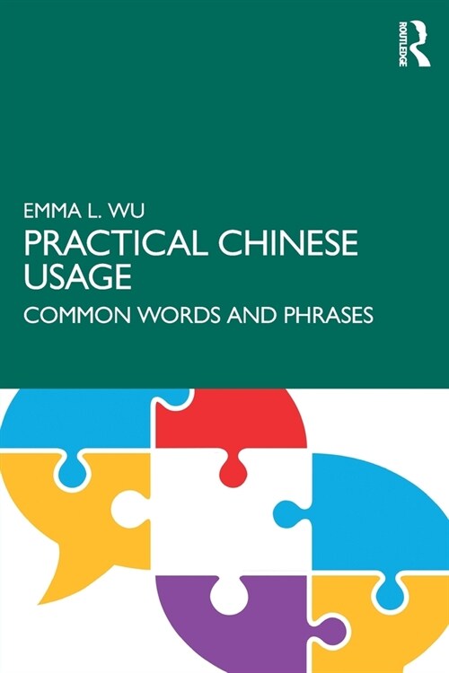 Practical Chinese Usage : Common Words and Phrases (Paperback)