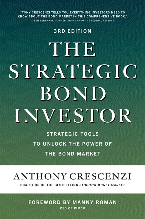 The Strategic Bond Investor, Third Edition: Strategic Tools to Unlock the Power of the Bond Market (Hardcover, 3)