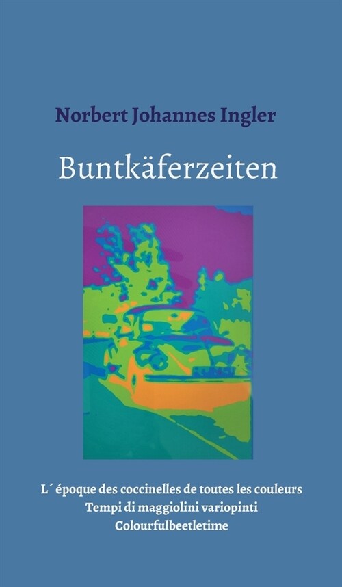 Buntk?erzeiten (Hardcover)