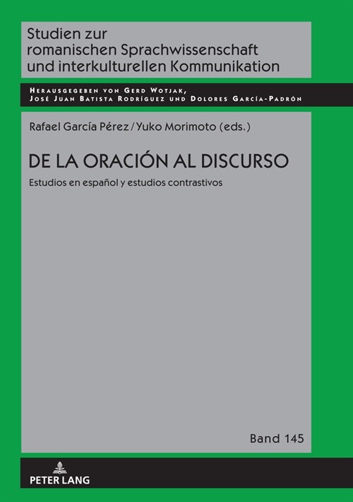 de la Oraci? Al Discurso: Estudios En Espa?l Y Estudios Contrastivos (Hardcover)