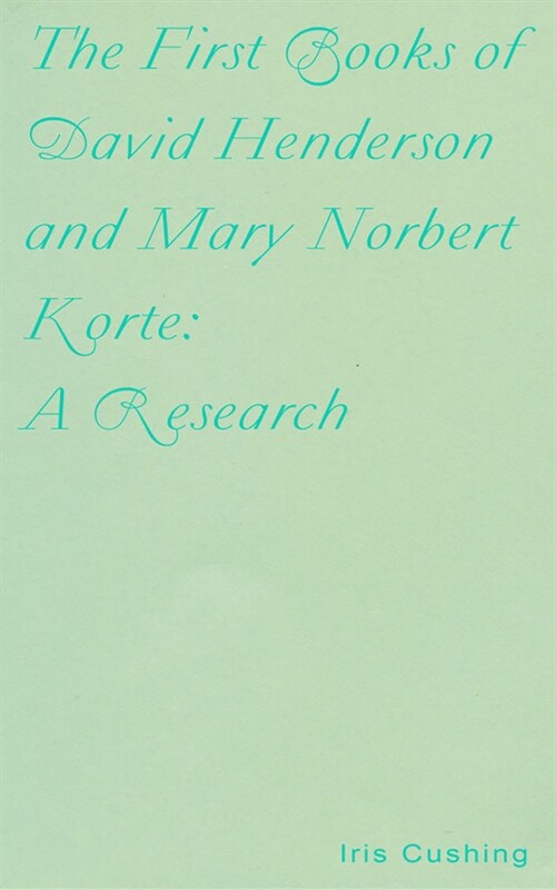 The First Books of David Henderson and Mary Korte: A Research (Paperback)