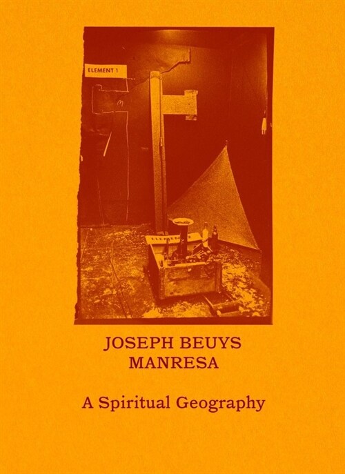 Joseph Beuys--Manresa: A Spiritual Geography (Paperback)