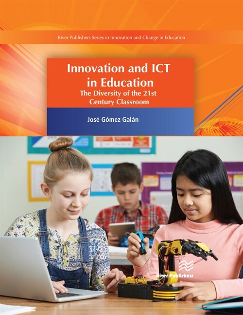 Innovation and Ict in Education: The Diversity of the 21st Century Classroom (Hardcover)