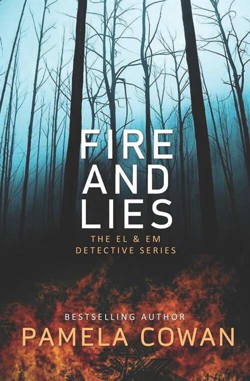 Fire and Lies: The El & Em Detective Series (Paperback)