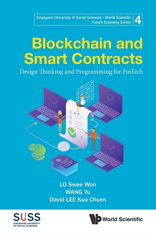 Blockchain and Smart Contracts: Design Thinking and Programming for Fintech (Paperback)